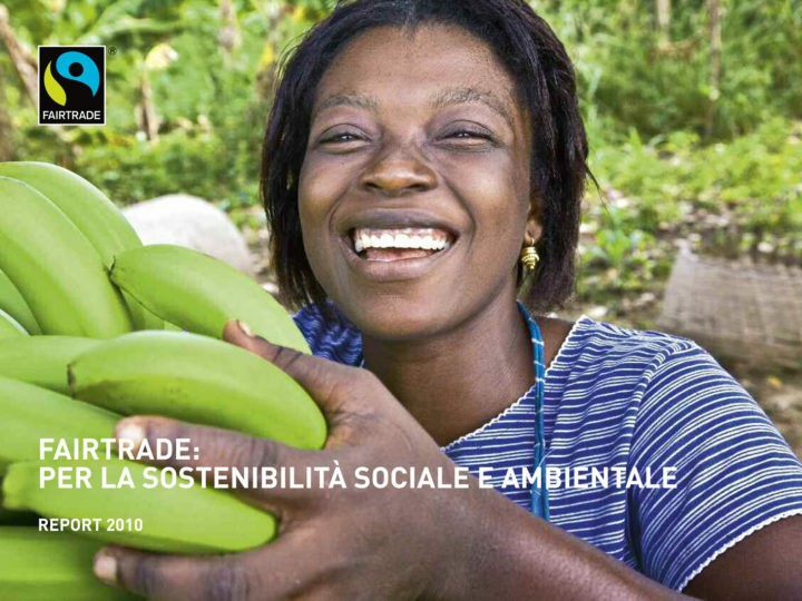 Fairtrade: per la sostenibilità sociale e ambientale 2010